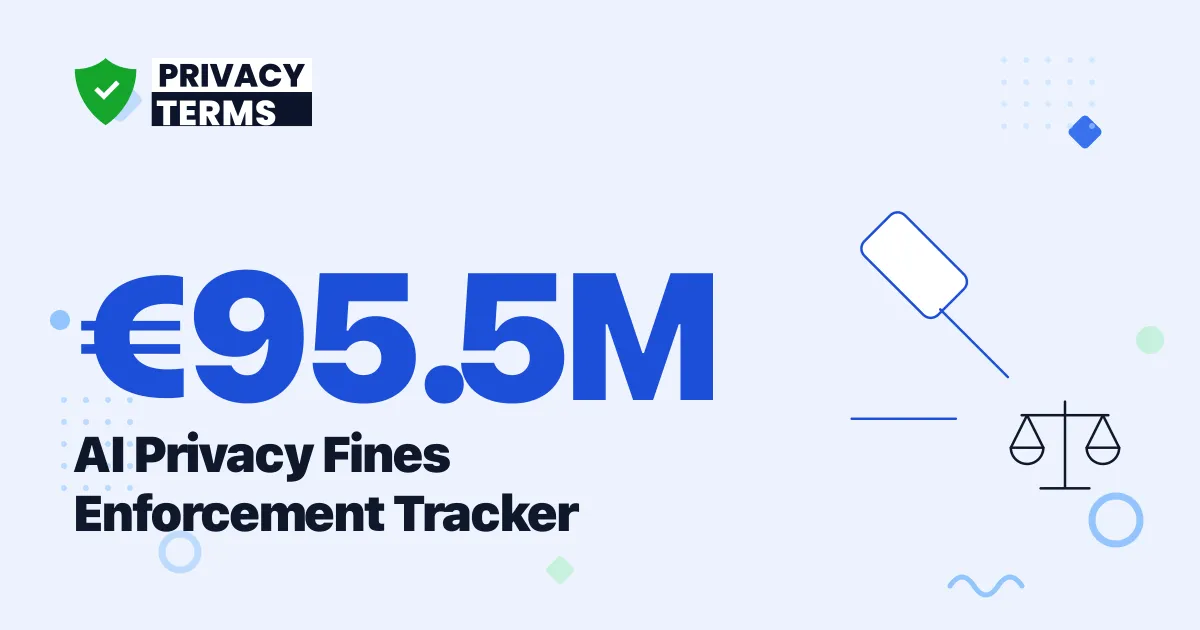 €95.5M in AI Privacy Fines: Enforcement Cases So Far