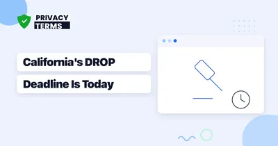 California's DROP Deadline Is Today: What the $200/Day Data Broker Penalty Means