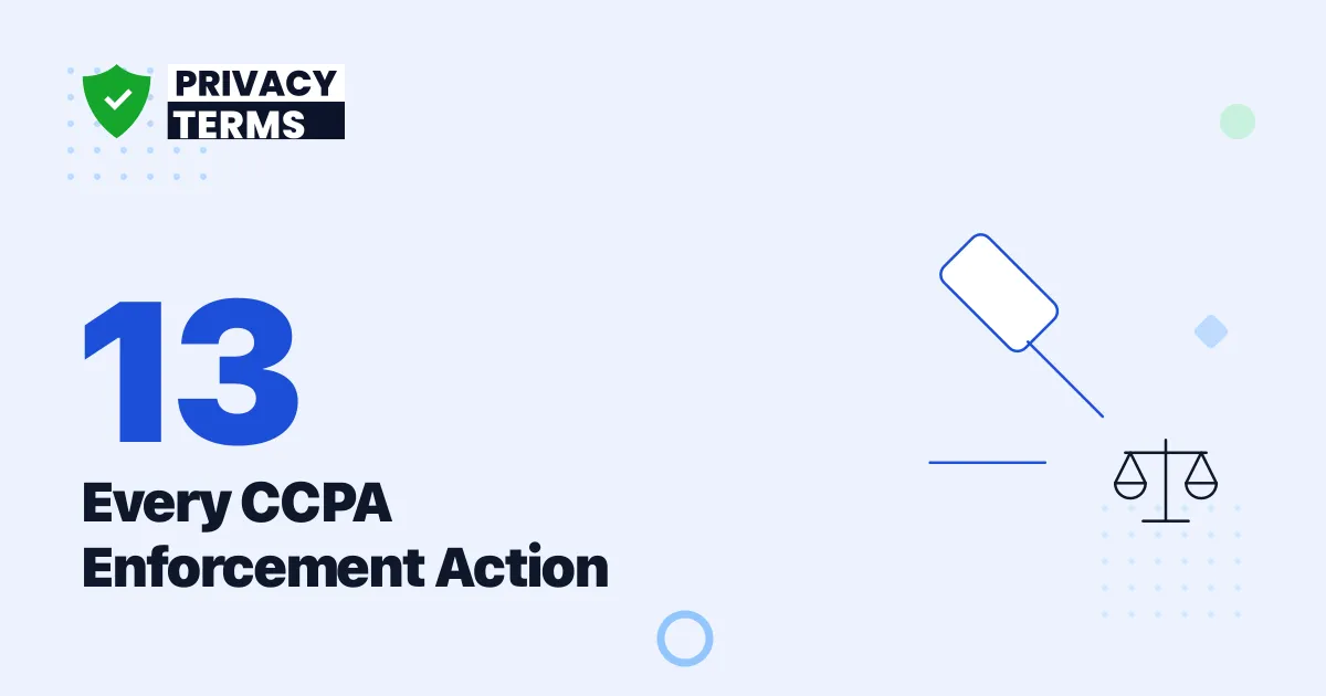 13 CCPA Enforcement Actions: Every Fine Since 2022