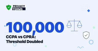100,000 vs 50,000: CCPA vs CPRA's 2026 Threshold Gap