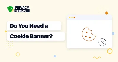 Do You Need a Cookie Banner If You Don't Use Cookies?