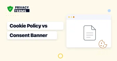 Cookie Policy vs Cookie Consent Banner: What's the Difference and Do You Need Both?