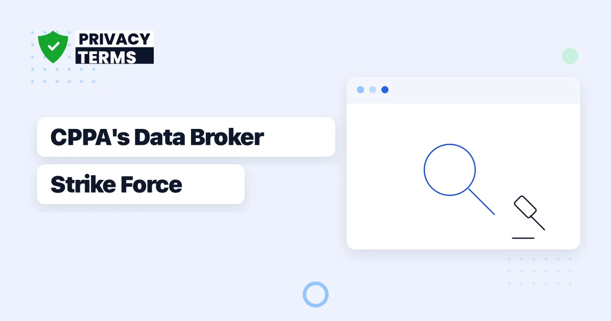 CPPA's New Data Broker Strike Force: What the First Fine Signals