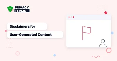 Writing a Disclaimer for User-Generated Content: Forums, Communities, and Review Sites