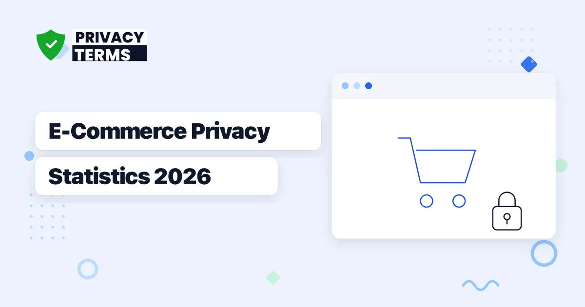 E-Commerce Privacy 2026: Trust and Data