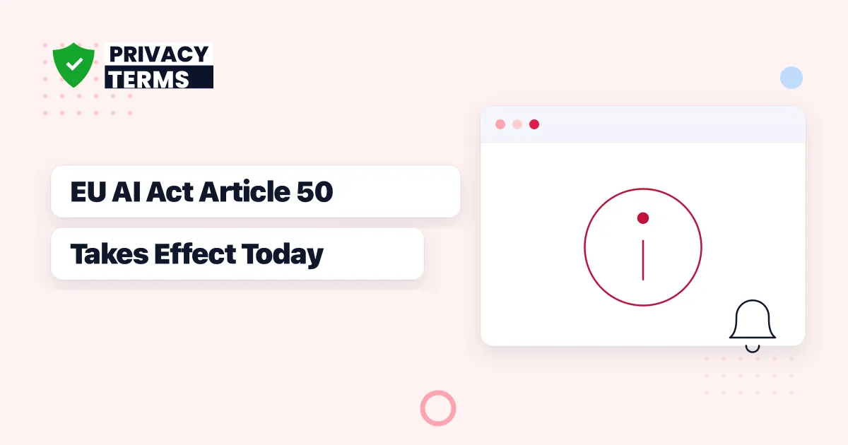 EU AI Act Article 50 Takes Effect Today: Chatbots and AI Tools Must Now Disclose Themselves