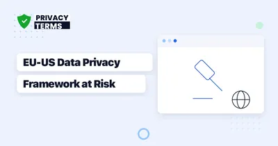 Why the EU-US Data Privacy Framework Is on Shakier Ground After the FTC Ruling