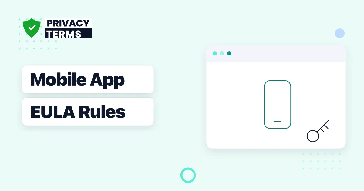 How to Write a EULA for a Mobile App: App Store and Google Play Requirements