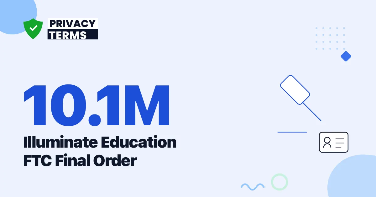 FTC Finalizes Illuminate Order Over 10.1M Student Records