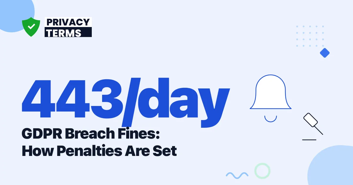 443 GDPR Breach Notifications a Day: How Fines Get Set