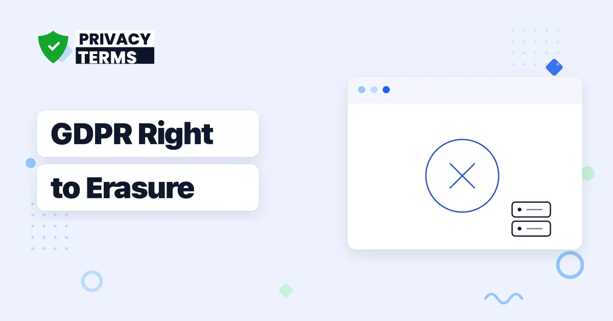 GDPR Right to Erasure: What "Right to Be Forgotten" Requires