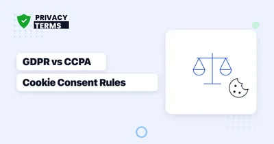 GDPR vs CCPA Cookie Consent Requirements Explained
