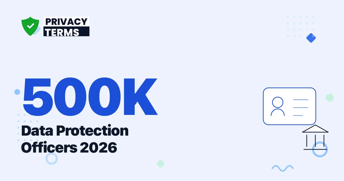 500,000 Organizations Have Registered a DPO [2026]