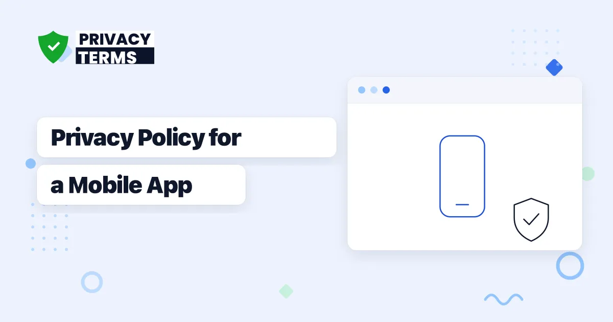How to Write a Privacy Policy for a Mobile App (Step by Step)