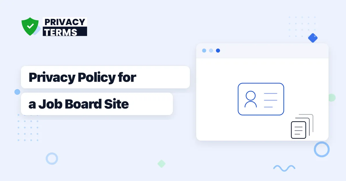 How to Write a Privacy Policy for a Job Board or Recruiting Website