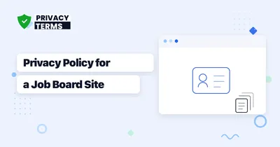 How to Write a Privacy Policy for a Job Board or Recruiting Website