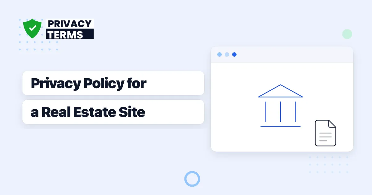 How to Write a Privacy Policy for a Real Estate Website