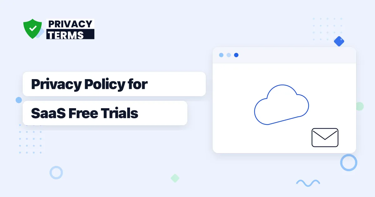 How to Write a Privacy Policy for a SaaS Free Trial