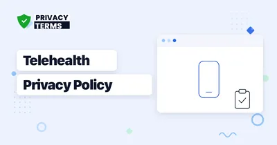 How to Write a Privacy Policy for a Telehealth or Health Coaching Platform