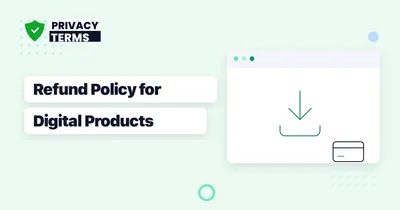 How to Write a Refund Policy for Digital Products and Downloads