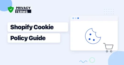 How to Write a Cookie Policy for a Shopify Store