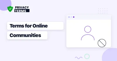 Terms and Conditions for Online Communities and Social Platforms: Acceptable Use and Account Termination