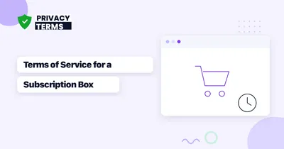 How to Write a Terms of Service for a Subscription Box Business