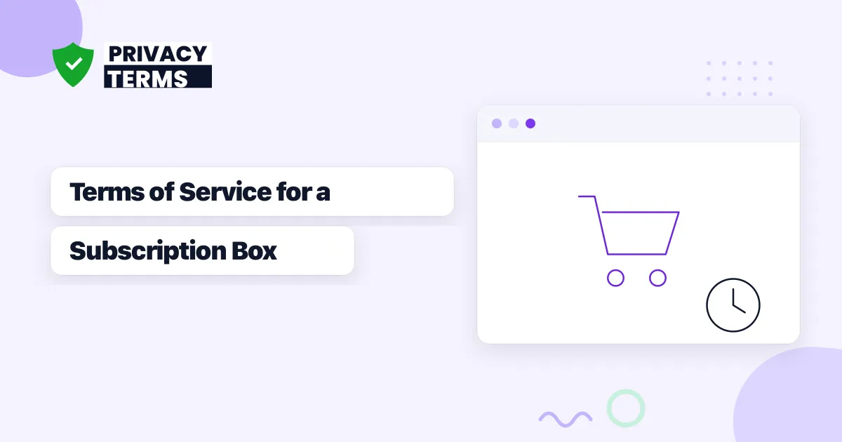 How to Write a Terms of Service for a Subscription Box Business