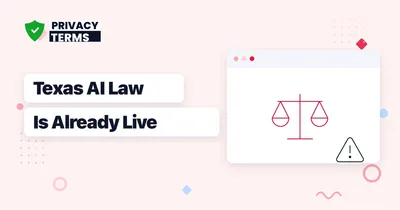 Texas' Responsible AI Governance Act Is Already in Effect: Is Your AI Disclosure Compliant?