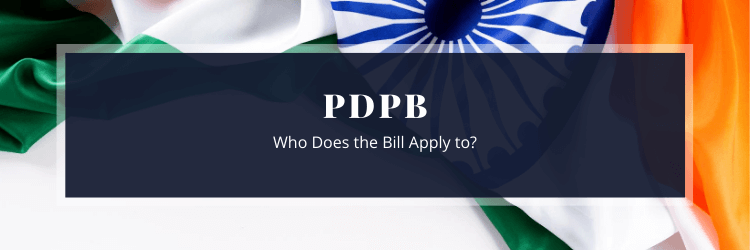 Who does the PDPB apply to?