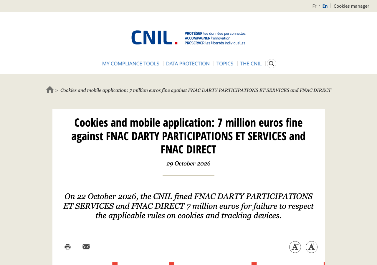 CNIL press page announcing the EUR 7 million fine against FNAC DARTY PARTICIPATIONS ET SERVICES and FNAC DIRECT, dated 29 October 2026